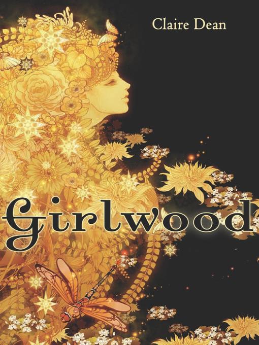Title details for Girlwood by Claire Dean - Available